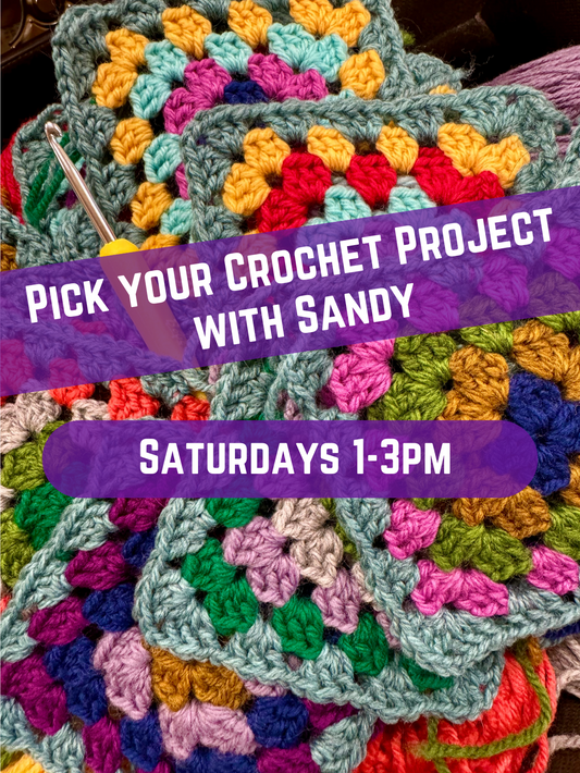 Saturday Pick Your Project Crochet Class Sandy