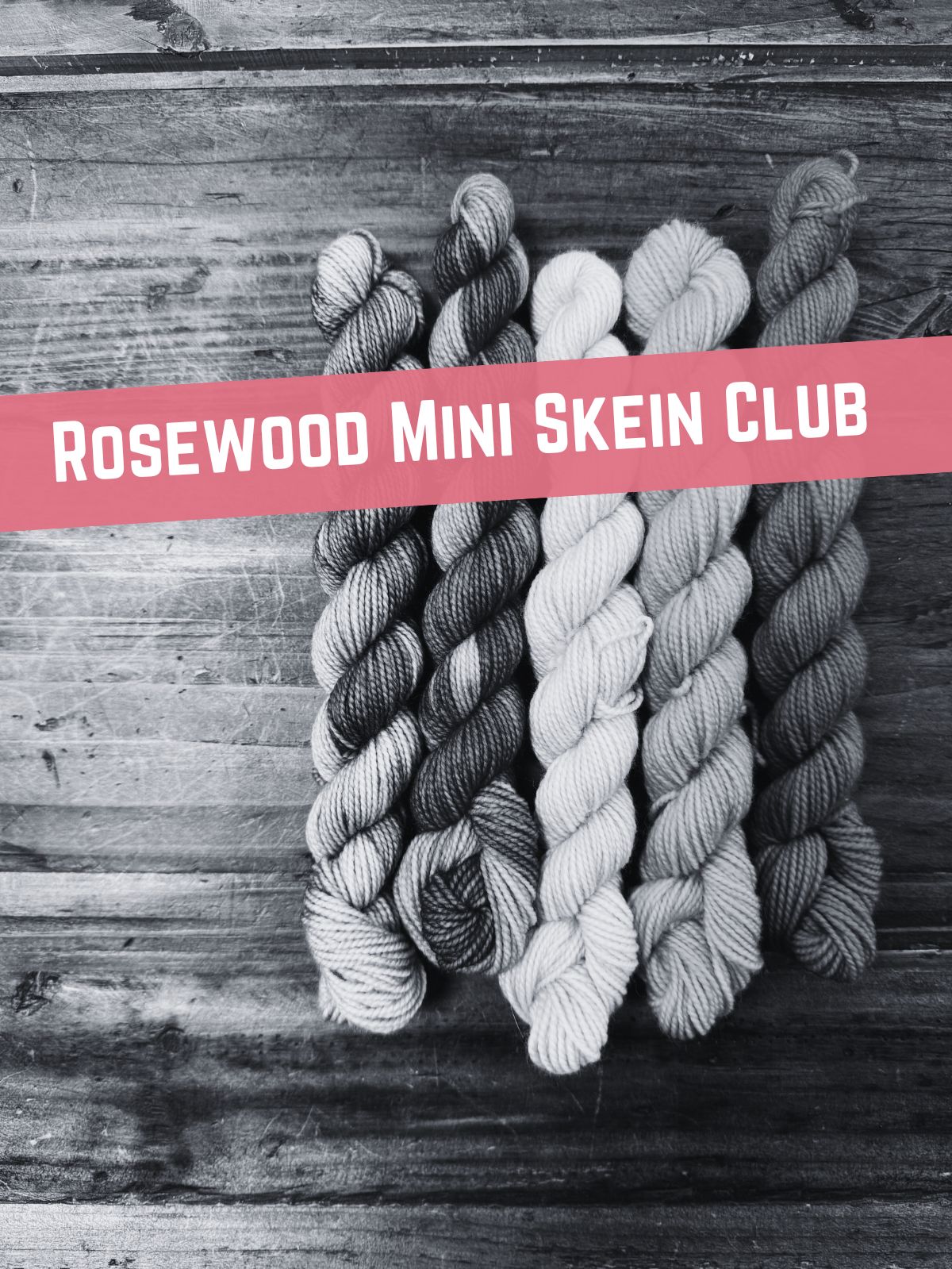 Rosewood Mini Skein of the Month - Four Seasons Club!